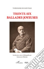 Trente six-ballades joyeuses libro