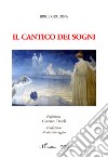 Il Cantico dei sogni libro di Grudina Brice