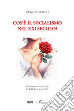 Cos'è il socialismo nel XXI secolo? libro