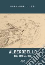 Alberobello. Dal 1090 al 1861