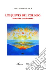 Los Jueves del colegio. Seminarios y conferencias libro