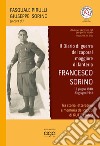 Il diario di guerra del caporal maggiore di fanteria Francesco Sorino (15 giugno 1940-23 giugno 1941). Tra storia letteratura e memoria dei caduti di Rutigliano libro