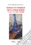 Audace et énergie de la Tour Eiffel. L'imaginaire de Giovanni Dotoli libro di Lafargue France-Henriette