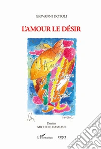 L'amour le désir