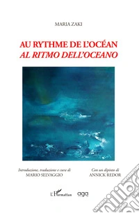 Au rythme de l'océan-Al ritmo dell'oceano. La polémique avec Breton et Aragon libro