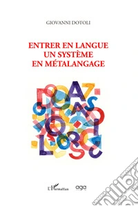 Entrer en langue. Un système en métalangage libro