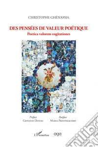 Des pensées de valeur poétique. Poetica valorem cogitationes libro