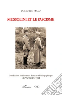 Mussolini et le fascisme libro