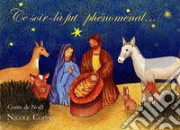 Ce soir-là fut phénoménal.... Conte de Noël libro