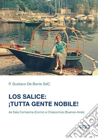Los Salice: tutta gente nobile! libro