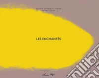 Les enchantés. Gli incantati libro