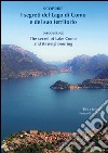 Scoprire i segreti del lago di Como e del suo territorio-Discovering the secret of lake Como and its neighbouring. Ediz. bilingue libro
