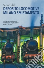 Storia del Deposito Locomotive Milano Smistamento