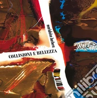 Collisioni e bellezza