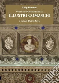 Notizie biografiche degli illustri comaschi libro