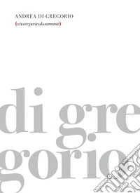Vivere pericolosamente