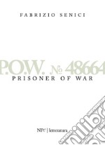 P.O.W. n. 48664. Prisonner of war libro