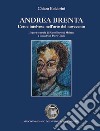 Andrea Brenta. L'eroe intelvese nell'arte del Novecento libro