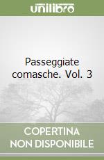 Passeggiate comasche. Vol. 3 libro