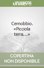 Cernobbio. «Picciola terra...» libro