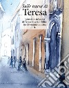 Sulle tracce di Teresa. Incursione nella vita di Teresa Ciceri, in bilico tra letteratura e cucina libro di Molteni M. (cur.)