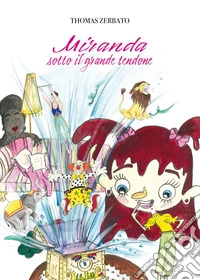 Miranda sotto il grande tendone