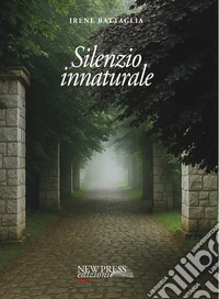 Silenzio innaturale libro