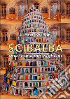 Scibalba. Una favola per vegliardi libro