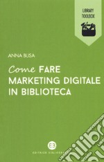 Come fare marketing digitale in biblioteca libro