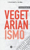 Vegetarianismo libro di Pieruccini Cinzia