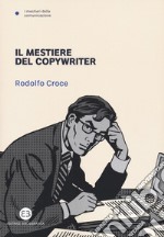 Il mestiere del copywriter libro