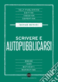 Scrivere e autopubblicarsi