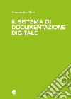 Il sistema di documentazione digitale libro