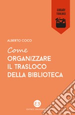 Come organizzare il trasloco della biblioteca libro