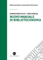 Nuovo manuale di biblioteconomia libro