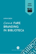 Come fare branding in biblioteca libro