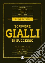 Scrivere gialli di successo libro