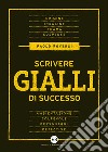 Scrivere gialli di successo libro