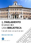 Il parlamento è (anche) una biblioteca. Guida all'informazione parlamentare libro