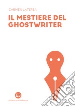 Il mestiere del ghostwriter libro