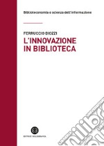 L'innovazione in biblioteca libro