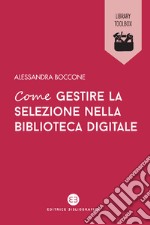 Come gestire la selezione nella biblioteca digitale libro