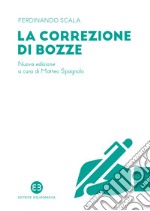 La correzione di bozze. Nuova ediz. libro