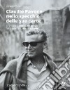 Claudio Pavone nello specchio delle sue carte. Il fondo documentario presso l'Archivio centrale dello Stato libro