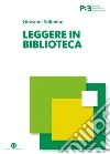 Leggere in biblioteca libro