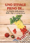 Uno stivale pieno di... Le ricette della nonna dalle Alpi a Lampedusa libro