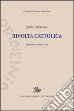 La Rivolta cattolica libro