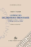 Lo spaccio del bestione trionfante. Stroncatura di Giovanni Gentile libro