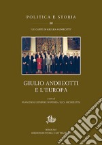 Giulio Andreotti e l'Europa libro