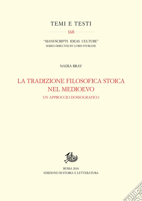 La tradizione filosofica stoica nel Medioevo. Un approccio dossografico